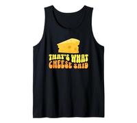 That's What Cheese Said Jeu de Mots au Fromage rétro avec Texte ondulé Débardeur