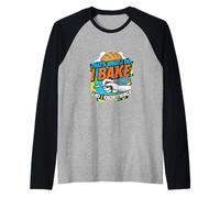 That's What I Do I Bake and I Know Things Baking Apparel Manche Raglan