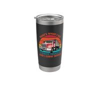 That's What I Do I Drive Trucks Funny Trucker Truck Driver Gobelet isotherme en acier inoxydable double paroi