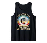 That's What I Do I Fix Stuff And I Know Things Rétro Vintage Débardeur