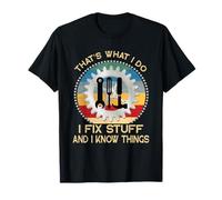 That's What I Do I Fix Stuff And I Know Things Rétro Vintage T-Shirt