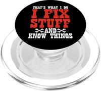 That's What I Do I Fix Stuff and Know Things PopSockets PopGrip pour MagSafe