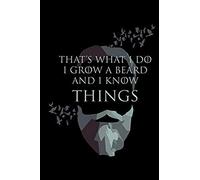 That's What I Do I Grow A Beard And I Know Things: Blank Paper Sketch Book - Artist Sketch Pad Journal For Sketching, Doodling, Drawing, Painting Or Writing