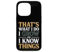 That's What I Do I Grow and I Know Things Microbiologist Coque pour iPhone 13 Pro