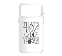 That's What I Do I Play Joueur de Golf Amusant Golfeur Golf Coque pour iPhone 17 Pro Max