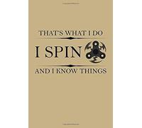 That's What I Do I Spin And I Know Things: Blank Paper Sketch Book - Artist Sketch Pad Journal For Sketching, Doodling, Drawing, Painting Or Writing