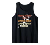 That's What I Do I Watch Birds and I Know Things Débardeur