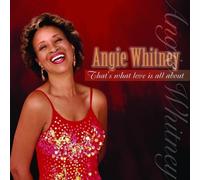 Thats What Love Is All About by Angie Whitney (2008-06-24)