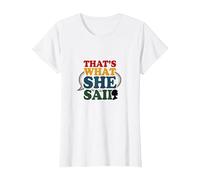 That's What She Said Retro Funny Citation Speech Bubble T-Shirt, Femme, Blanc, L