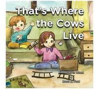 That's Where The Cows Live