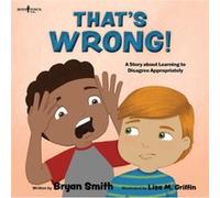 Thats Wrong by Bryan Bryan Smith Smith Bryan Bryan Smith Smith (Auteur)