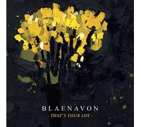 Blaenavon - That's Your Lot