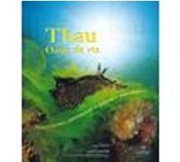 Thau, oasis de vie : Ecosystèmes, patrimoines et paysages sous-marins