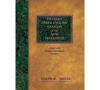 Thayer's Greek-English Lexicon Of The New Testament