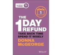 The 1 Day Refund by Donna McGeorge Donna McGeorge (Auteur)
