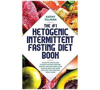 The #1 Ketogenic Intermittent Fasting Diet Book