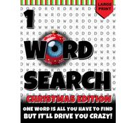 The 1 Word Search - Christmas Edition: 100 Challenging One-Word Word Search Puzzles with Festive Trivia for Teens & Adults: Find the Hidden Word in a ... Teaser Book Perfect for the Holiday Season