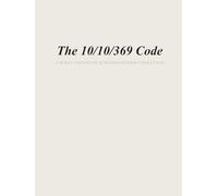 The 10/10/369 Code: A 90-Day Gratitude & Manifestation Challenge