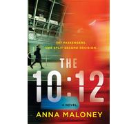 The 10:12 A Novel - Anna Maloney - Harper Perennial - ebook (ePub) - Livre