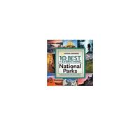 The 10 Best of Everything National Parks by National Geographic National Geographic (Auteur)