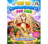 The 10 Commandments for Kids: Fun Christian Coloring Pages and Activities to Learn God's Commandments for Kids Ages 4-8
