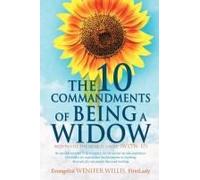 The 10 Commandments Of Being A Widow