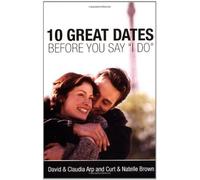 The 10 Great Dates Before You Say 'i Do