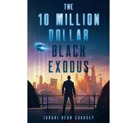 The 10 Million Dollar Black Exodus - Jabari Dean Coursey - Williams Hole Publishing - ebook (ePub) - Livre