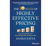 The 10 Rules Of Highly Effective Pricing