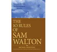 The 10 Rules of Sam Walton
