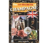 The 10 secrets of champagne - Nadine Champenois - Gueniot Dominique Eds - broché - Guide