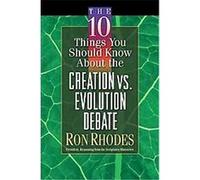The 10 Things You Should Know About the Creation Vs. Evolution Debate, RHODES, RON Ron Rhodes (Auteur)