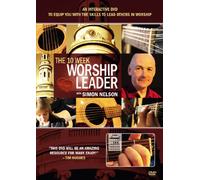 The 10 Week Worship Leader - Beginners with Simon Nelson [DVD]