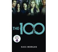 Kass Morgan – The 100 – Poche