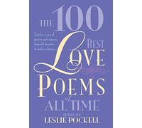 The 100 Best Love Poems of All Time – Grand Central Publishing