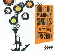The 100 Club Anniversary Singles 6TS 1979-2009 by Various Artists [CD] NEUF
