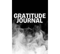 The 100-Day Gratitude Journal for Mindfulness and Positivity: Daily Reflections to Build Self-Care, Emotional Balance and Lasting Happiness in Just a Few Minutes a Day