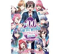 The 100 Girlfriends Who Really, Really, Really, Really, Really Love You: Secret Love Story (Light Novel)