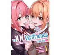 The 100 Girlfriends Who Really Really Really Really Really Love You Vol. 1 by Rikito Nakamura Rikito Nakamura (Auteur)