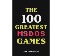 The 100 Greatest Msdos Games
