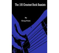 The 100 Greatest Rock Bassists