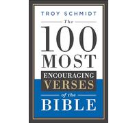 The 100 Most Encouraging Verses of the Bible