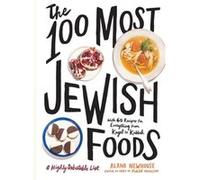 The 100 Most Jewish Foods by Tablet Unknown (Auteur)