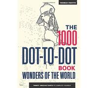The 1000 dot-to-dot book Wonders of the world - Thomas Pavitte - Conran Octopus Libri - Poche - Livre
