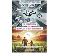 The 100PAGE Book on Workplace Stress Management