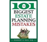 The 101 Biggest Estate Planning Mistakes by Nass Paperback Book Herbert E. Nass (Auteur)