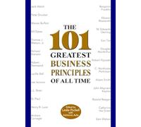 The 101 Greatest Business Principles of All Time