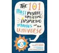 The 101 Most Positive, Uplifting, Inspiring Movies in the Universe