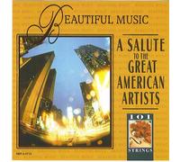 The 101 Strings Orchestra - 101 Strings: A Salute To The Great American Artists (UK Import)