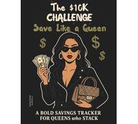 The $10K Challenge: A Bold Savings Tracker for Queens Who Stack: Track your goals, stack your paper, and glow up your finances with this 24-page motivational savings planner.